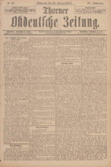 Thorner Ostdeutsche Zeitung. Jg.29, № 42 (19 Februar 1902) + dod.