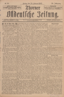 Thorner Ostdeutsche Zeitung. Jg.29, № 50 (28 Februar 1902) + dod.