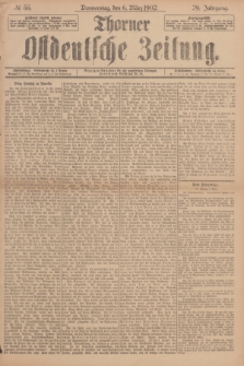 Thorner Ostdeutsche Zeitung. Jg.29, № 55 (6 März 1902) + dod.