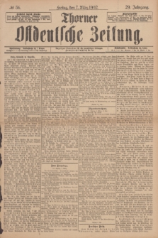 Thorner Ostdeutsche Zeitung. Jg.29, № 56 (7 März 1902) + dod.