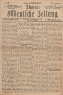 Thorner Ostdeutsche Zeitung. Jg.29, № 62 (14 März 1902) + dod.