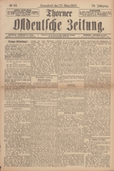 Thorner Ostdeutsche Zeitung. Jg.29, № 69 (22 März 1902) + dod.