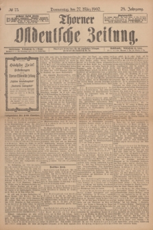 Thorner Ostdeutsche Zeitung. Jg.29, № 73 (27 März 1902) + dod.