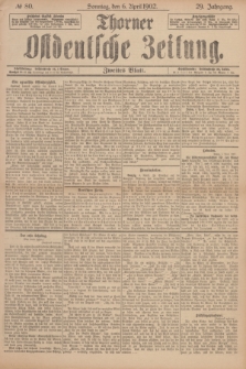 Thorner Ostdeutsche Zeitung. Jg.29, № 80 (6 April 1902) - Zweites Blatt + dod.