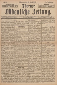 Thorner Ostdeutsche Zeitung. Jg.29, № 88 (16 April 1902) + dod.