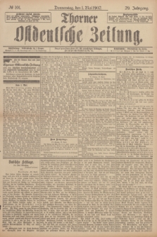Thorner Ostdeutsche Zeitung. Jg.29, № 101 (1 Mai 1902) + dod.