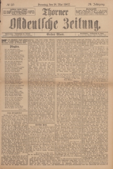 Thorner Ostdeutsche Zeitung. Jg.29, № 115 (18 Mai 1902) - Erstes Blatt