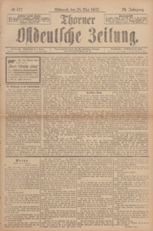 Thorner Ostdeutsche Zeitung. Jg.29, № 122 (28 Mai 1902) + dod.