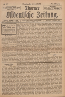 Thorner Ostdeutsche Zeitung. Jg.29, № 127 (3 Juni 1902) + dod.