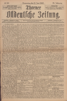 Thorner Ostdeutsche Zeitung. Jg.29, № 135 (12 Juni 1902) + dod.