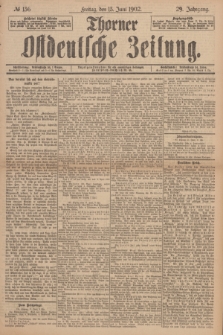 Thorner Ostdeutsche Zeitung. Jg.29, № 136 (13 Juni 1902) + dod.
