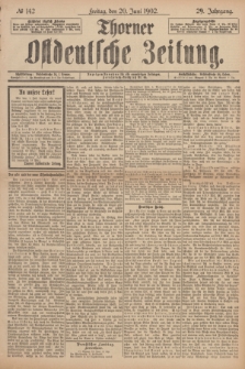Thorner Ostdeutsche Zeitung. Jg.29, № 142 (20 Juni 1902) + dod.