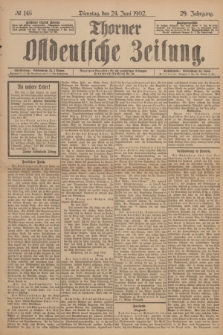 Thorner Ostdeutsche Zeitung. Jg.29, № 145 (24 Juni 1902) + dod.