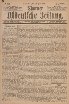 Thorner Ostdeutsche Zeitung. Jg.29, № 149 (28 Juni 1902) + dod.