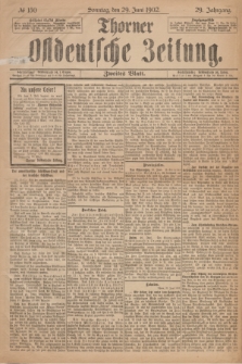 Thorner Ostdeutsche Zeitung. Jg.29, № 150 (29 Juni 1902) - Zweites Blatt + dod.