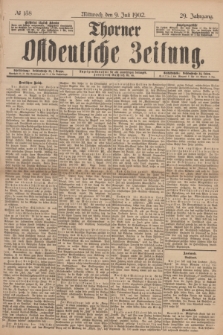 Thorner Ostdeutsche Zeitung. Jg.29, № 158 (9 Juli 1902) + dod.
