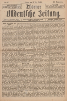 Thorner Ostdeutsche Zeitung. Jg.29, № 160 (11 Juli 1902) + dod.