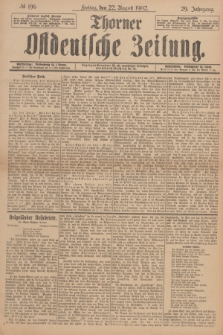 Thorner Ostdeutsche Zeitung. Jg.29, № 196 (22 August 1902) + dod.