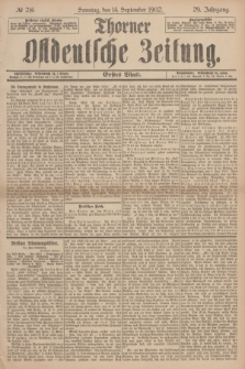 Thorner Ostdeutsche Zeitung. Jg.29, № 216 (14 September 1902) - Erstes Blatt