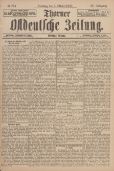 Thorner Ostdeutsche Zeitung. Jg.29, № 234 (5 Okotber 1902) - Erstes Blatt