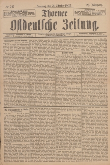 Thorner Ostdeutsche Zeitung. Jg.29, № 247 (21 Oktober 1902) + dod.