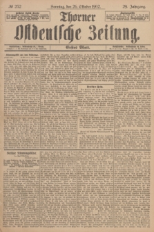 Thorner Ostdeutsche Zeitung. Jg.29, № 252 (26 Oktober 1902) - Erstes Blatt