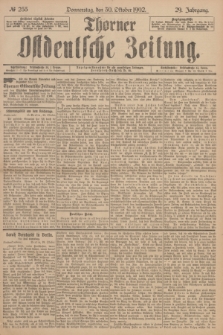 Thorner Ostdeutsche Zeitung. Jg.29, № 255 (30 Oktober 1902) + dod.