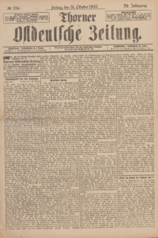Thorner Ostdeutsche Zeitung. Jg.29, № 256 (31 Oktober 1902) + dod.