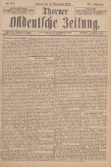 Thorner Ostdeutsche Zeitung. Jg.29, № 268 (14 November 1902) + dod.