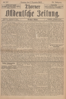 Thorner Ostdeutsche Zeitung. Jg.29, № 287 (7 Dezember 1902) - Erstes Blatt