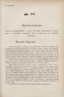 [Kadencja VII, sesja III, al. 202] Alegata do Sprawozdań Stenograficznych z Trzeciej Sesyi Siódmego Peryodu Sejmu Krajowego Królestwa Galicyi i Lodomeryi wraz z Wielkiem Księstwem Krakowskiem z roku 1897/8. Alegat 202