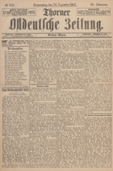 Thorner Ostdeutsche Zeitung. Jg.29, № 302 (25 Dezember 1902) - Erstes Blatt