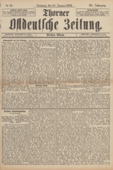 Thorner Ostdeutsche Zeitung. Jg.30, № 15 (18 Januar 1903) - Erstes Blatt