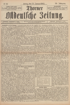 Thorner Ostdeutsche Zeitung. Jg.30, № 19 (23 Januar 1903) + dod.