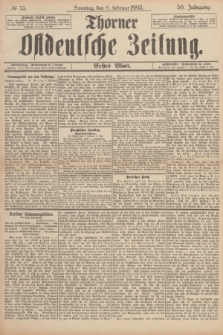Thorner Ostdeutsche Zeitung. Jg.30, № 33 (8 Februar 1903) - Erstes Blatt