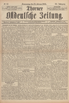 Thorner Ostdeutsche Zeitung. Jg.30, № 42 (19 Februar 1903) + dod.