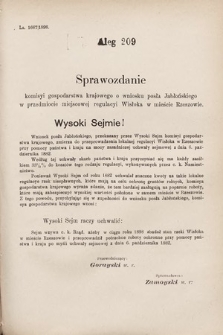 [Kadencja VII, sesja III, al. 209] Alegata do Sprawozdań Stenograficznych z Trzeciej Sesyi Siódmego Peryodu Sejmu Krajowego Królestwa Galicyi i Lodomeryi wraz z Wielkiem Księstwem Krakowskiem z roku 1897/8. Alegat 209