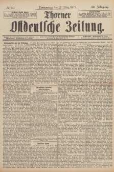 Thorner Ostdeutsche Zeitung. Jg.30, № 60 (12 März 1903) + dod.