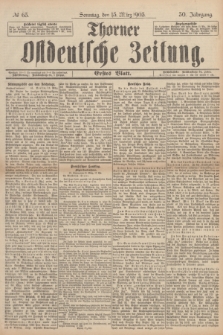 Thorner Ostdeutsche Zeitung. Jg.30, № 63 (15 März 1903) - Erstes Blatt