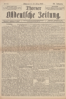 Thorner Ostdeutsche Zeitung. Jg.30, № 65 (18 März 1903) + dod.