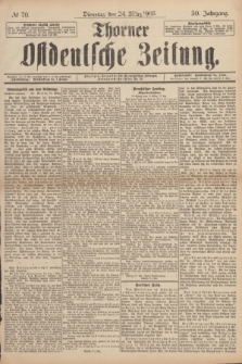 Thorner Ostdeutsche Zeitung. Jg.30, № 70 (24 März 1903) + dod.