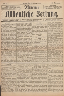 Thorner Ostdeutsche Zeitung. Jg.30, № 73 (27 März 1903) + dod.