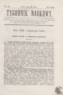 Tygodnik Naukowy. 1865, nr 26 (26 listopada)