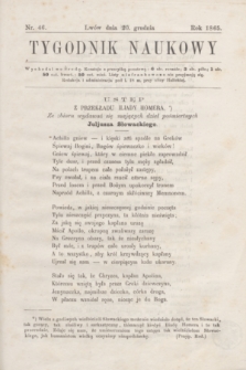 Tygodnik Naukowy. 1865, nr 46 (20 grudnia)
