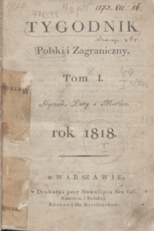 Tygodnik Polski i Zagraniczny. [R.1], Spis rzeczy zawartych w Tomie I Tygodnika na rok 1818