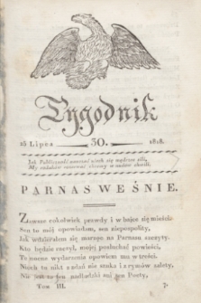 Tygodnik Polski i Zagraniczny. [R.1], T.3, nr 30 (25 lipca 1818)