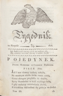 Tygodnik Polski i Zagraniczny. [R.1], T.3, nr 34 (22 sierpnia 1818)