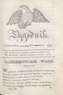 Tygodnik Polski i Zagraniczny. [R.1], T.4, nr 41 (10 października 1818)