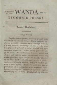 Wanda : tygodnik polski płci pięknej i literaturze poświęcony. R.5, T.1, nr 4 (26 stycznia 1822)