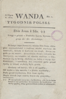 Wanda : tygodnik polski płci pięknej i literaturze poświęcony. R.5, T.3, nr 1 (6 lipca 1822)